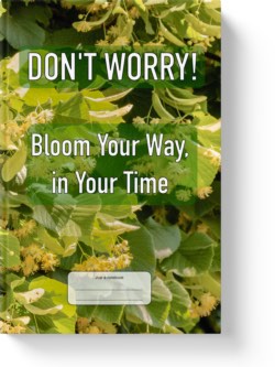 'Don't Worry! Bloom Your Way, in Your Time'. A lined notebook by Vicky Thor. Go to Amazon link.