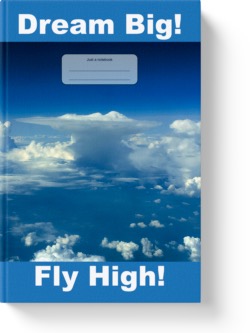 'Dream Big! Fly High!' A lined notebook by Vicky Thor. Go to Amazon link.