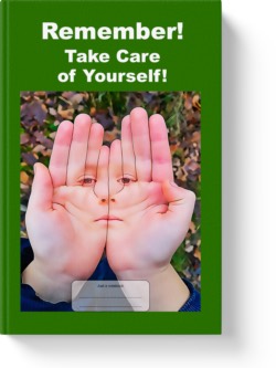 'Remember! Take Care of Yourself!' a notebook by Vicky Thor. Go to lAmazon ink.